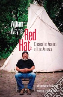 William Wayne Red Hat, Jr. libro in lingua di Red Hat William Wayne Jr., Schlesier Sibylle M. (EDT)