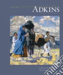 The Eugene B. Adkins Collection libro in lingua di Aebersold Jane Ford (CON), Burke Christina E. (CON), Peck James (CON), Price B. Byron (CON), Rushing W. Jackson III (CON)