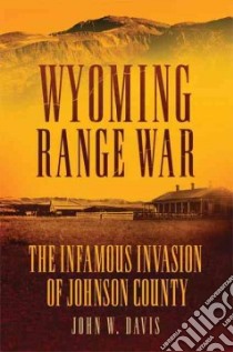 Wyoming Range War libro in lingua di Davis John W.