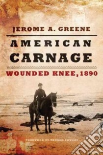 American Carnage libro in lingua di Greene Jerome A., Powers Thomas (FRW)