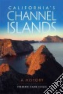 California's Channel Islands libro in lingua di Chiles Frederic Caire
