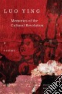 Memories of the Cultural Revolution libro in lingua di Luo Ying, Mair Denis (TRN)