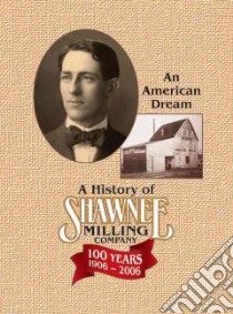 Shawnee Milling Company libro in lingua di Bradshaw Virginia, Bradshaw Jim