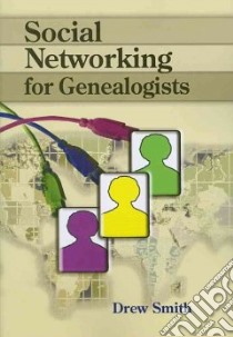 Social Networking for Genealogists libro in lingua di Smith Drew