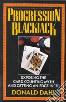 Progression Blackjack libro in lingua di Dahl Donald A.