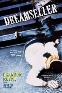 Dreamseller libro in lingua di Novak Brandon, Frantz Joseph (CON)