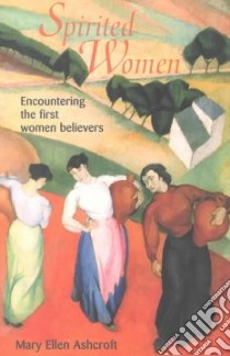 Spirited Women libro in lingua di Ashcroft Mary Ellen