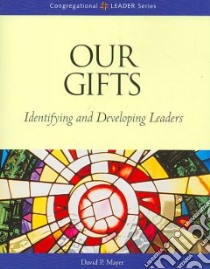 Our Gifts libro in lingua di Mayer David P.