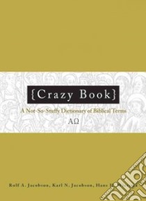 Crazy Book libro in lingua di Jacobson Rolf A., Jacobson Karl N., Wiersma Hans H.