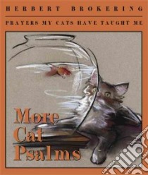 More Cat Psalms libro in lingua di Brokering Herbert