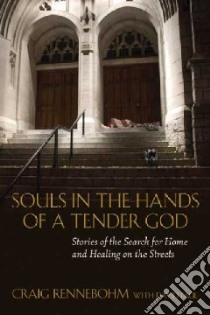 Souls in the Hands of a Tender God libro in lingua di Rennebohm Craig, Paul David