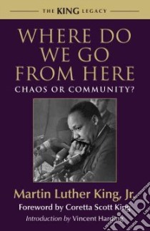 Where Do We Go from Here libro in lingua di King Martin Luther Jr., King Coretta Scott (FRW), Harding Vincent (INT)