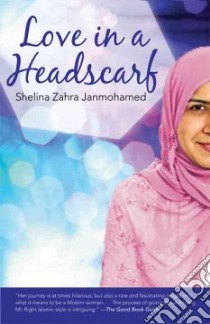 Love in a Headscarf libro in lingua di Janmohamed Shelina Zahra