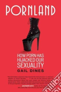 Pornland libro in lingua di Dines Gail