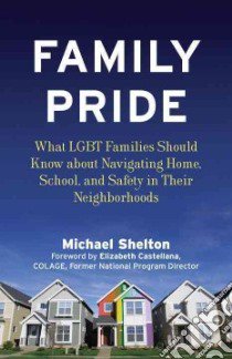 Family Pride libro in lingua di Shelton Michael, Castellana Elizabeth (FRW)