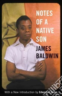 Notes of a Native Son libro in lingua di Baldwin James, Jones Edward P. (INT)