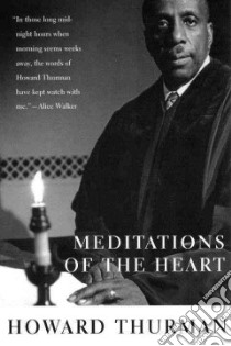 Meditations of the Heart libro in lingua di Thurman Howard