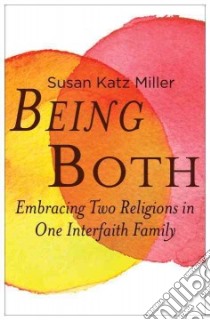 Being Both libro in lingua di Miller Susan Katz