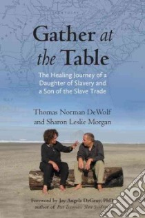 Gather at the Table libro in lingua di Dewolf Thomas Norman, Morgan Sharon Leslie, DeGruy Joy Angela Ph.D. (FRW)