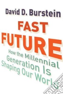 Fast Future libro in lingua di Burstein David D.