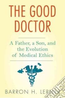 The Good Doctor libro in lingua di Lerner Barron H. M.D.