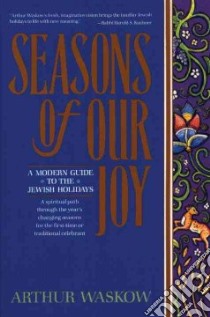 Seasons of Our Joy libro in lingua di Waskow Arthur I., Farren Martin, Benjamin-Farren Joan