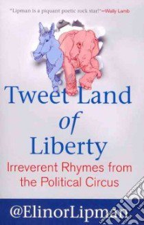 Tweet Land of Liberty libro in lingua di Lipman Elinor