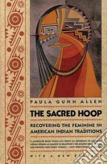 The Sacred Hoop libro in lingua di Allen Paula Gunn