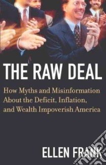 The Raw Deal libro in lingua di Frank Ellen