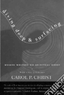 Diving Deep and Surfacing libro in lingua di Christ Carol P.