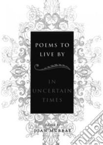 Poems to Live by libro in lingua di Murray Joan (EDT)