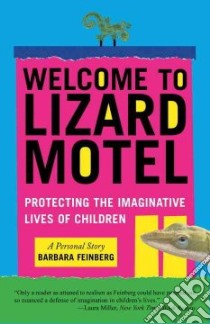 Welcome to Lizard Motel libro in lingua di Feinberg Barbara