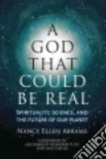 A God That Could Be Real libro in lingua di Abrams Nancy Ellen, Tutu Desmond (FRW), Davies Paul (FRW)