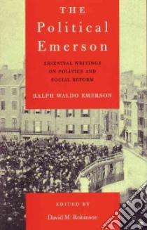The Political Emerson libro in lingua di Emerson Ralph Waldo, Robinson David M. (EDT)