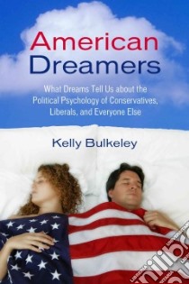 American Dreamers libro in lingua di Bulkeley Kelly