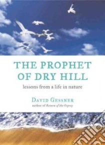 The Prophet Of Dry Hill libro in lingua di Gessner David
