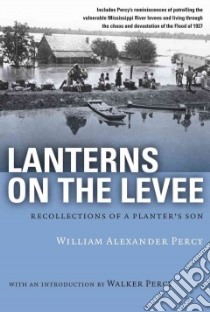 Lanterns on the Levee libro in lingua di Percy William Alexander, Percy Walker (INT)
