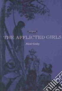 The Afflicted Girls libro in lingua di Cooley Nicole