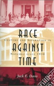 Race Against Time libro in lingua di Davis Jack E.