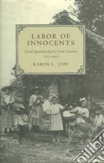 Labor Of Innocents libro in lingua di Zipf Karin L.