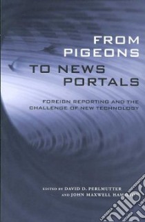 From Pigeons to News Portals libro in lingua di Perlmutter David D. (EDT), Hamilton John Maxwell (EDT)