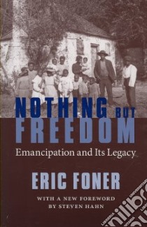 Nothing but Freedom libro in lingua di Foner Eric, Hahn Steven (FRW)