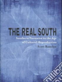 The Real South libro in lingua di Romine Scott