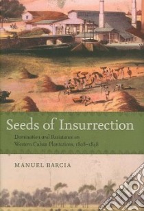 Seeds of Insurrection libro in lingua di Barcia Manuel