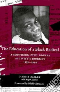 The Education of a Black Radical libro in lingua di Bailey D’army, Easson Roger, Giovanni Nikki (FRW)