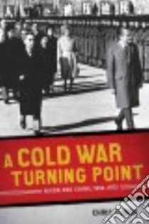 A Cold War Turning Point libro in lingua di Tudda Chris