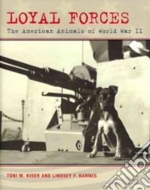 Loyal Forces libro in lingua di Kiser Toni M., Barnes Lindsey F.