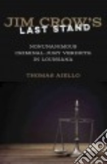 Jim Crow's Last Stand libro in lingua di Aiello Thomas
