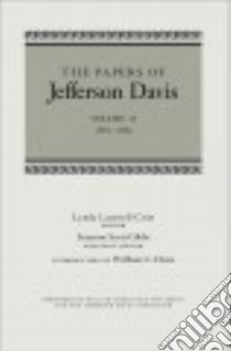 The Papers of Jefferson Davis libro in lingua di Davis Jefferson, Crist Lynda Lasswell (EDT), Gibbs Suzanne Scott (EDT), Davis William C. (INT)