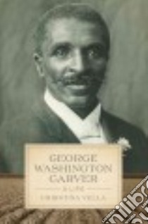 George Washington Carver libro in lingua di Vella Christina